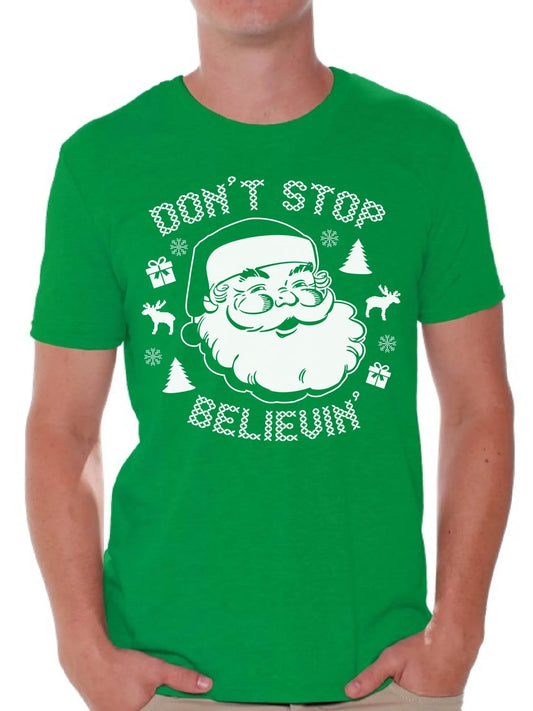 Don'T Stop Believin' Christmas Shirt Ugly Christmas T-Shirt Xmas Santa Claus Christmas Tshirts for Men Christmas Funny Tacky Party Holiday Shirt Don'T Stop Believin' Santa Holiday Top